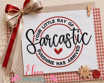 Sarcastic Sunshine Satin Stitch Machine Embroidery Design (Digital Download)