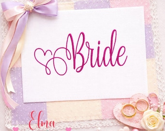 Bride Satin Stitch Script Embroidery Design: Wedding Bridal Decor Lettering (Digital Download)