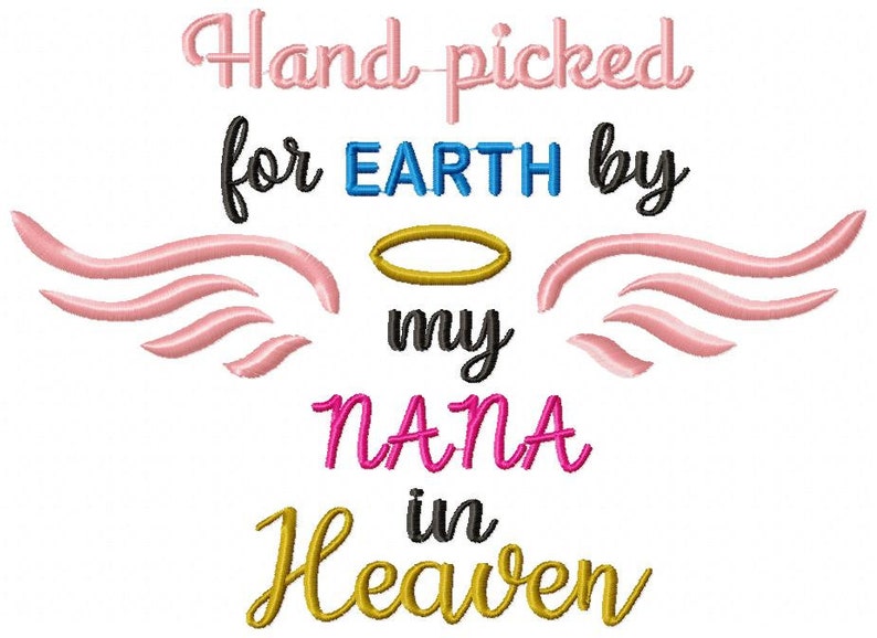 May include: Hand-picked for Earth by my Nana in Heaven. The text is in pink, gold, and black lettering with pink angel wings and a gold halo.