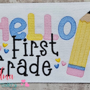 Hello First Grade Pencil - Rippled Stitch - 4x4 5x4 5x7 5x8 6x10 7x12 - Machine Embroidery Design - School Embroidery - 1st Grade Embroidery