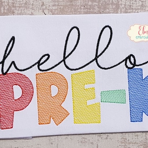 Hello Pre K - Rippled Stitch - 4x4 5x4 5x7 5x8 6x10 7x12 - Machine Embroidery Design - School Embroidery - Pre-K Embroidery