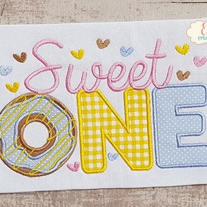 Sweet One Donut 1st Birthday - Applique - 4x4 5x4 5x7 5x8 6x10 7x12 - Machine Embroidery Design - First Birthday - Doughnut Applique