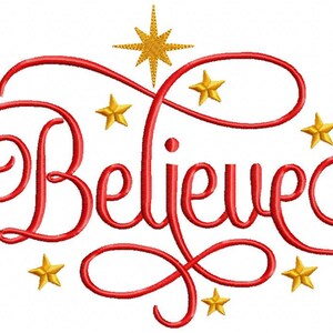 May include: Red cursive lettering spelling "Believe" with a gold star above and gold stars surrounding the word.