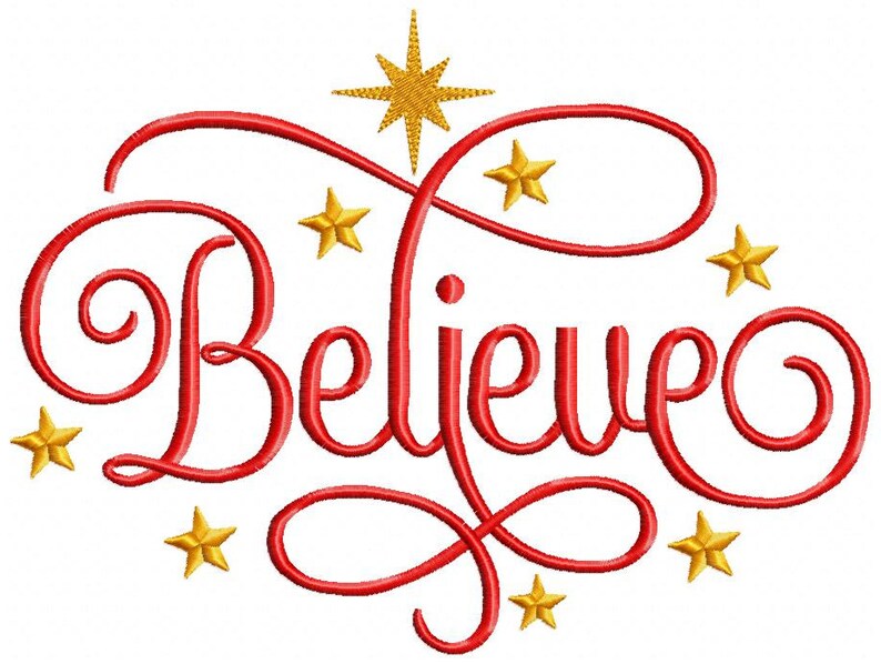 May include: Red cursive lettering spelling "Believe" with a gold star above and gold stars surrounding the word.