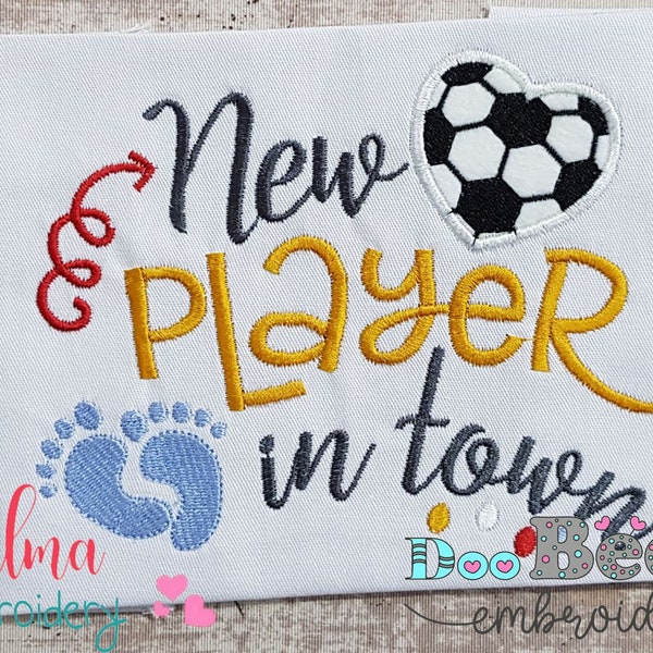Soccer New player in Town - Applique - 4x4 5x4 5x7 5x8 6x10 7x12 - Machine Embroidery Design - Soccer Ball Embroidery - Baby Boy Embroidery