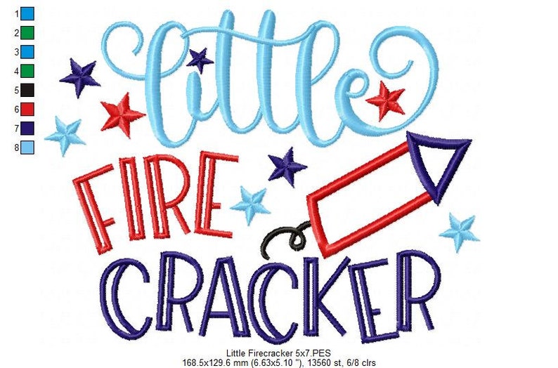 May include: An embroidery design featuring the text 'little FIRE CRACKER' in light blue, red, and dark blue thread. The design includes a red and dark blue firecracker icon, several stars in red, dark blue, and light blue, and a color chart.