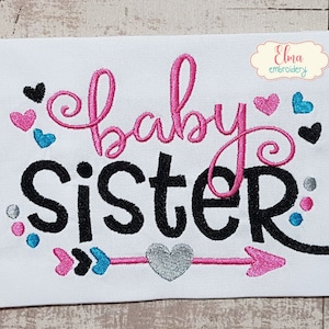 Baby Sister Arrow and Hearts - Fill Stitch Embroidery - 4x4 5x4 5x7 5x8 6x10 7x12 - Machine Embroidery Design - Sister Embroidery