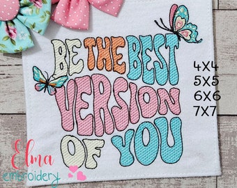 Machine Embroidery Design – Be The Version Of You (Digital Download)