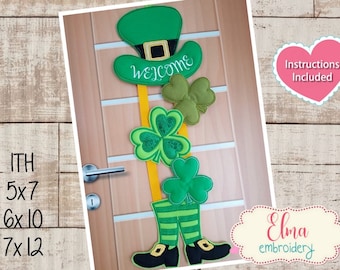 May include: Green felt door hanger with a leprechaun's hat, legs, and shamrocks. The hat has the word "Welcome" embroidered on it.  Instructions included.  ITH sizes: 5x7, 6x10, 7x12.