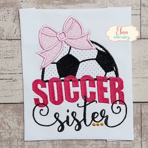 Soccer Sister - Applique - 4x4 5x5 6x6 7x7 - Machine Embroidery Design - Soccer Embroidery - Soccer Girl Embroidery