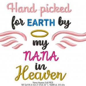 May include: Embroidered design with pink angel wings, a gold halo, and the text "Hand picked for EARTH by my NANA in Heaven".