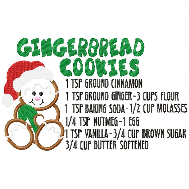 May include: Gingerbread cookie recipe with a gingerbread man illustration. The recipe includes 1 tsp ground cinnamon, 1 tsp ground ginger, 3 cups flour, 1 tsp baking soda, 1/2 cup molasses, 1/4 tsp nutmeg, 1 egg, 1 tsp vanilla, 3/4 cup brown sugar, and 3/4 cup butter softened.