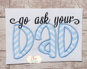 Go Ask Your Dad-borduurontwerp – Moederdagcadeau (digitale download)