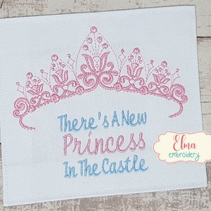 There&#39;s a New Princess in the Castle - Fill Stitch - 4x4 5x7 - Machine Embroidery Design - Princess Embroidery - Crown Embrooidery