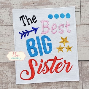 The Best Big Sister - Big Sister Embroidery - Fill Stitch - 4x4 5x4 5x7 5x8 6x10 - Machine Embroidery Design - Sister Embroidery