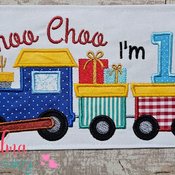 Choo Choo I'm 1 Train Birthday Number One First Birthday - Applique - 5x7 5x8 6x10 7x12 - Machine Embroidery Design - Birthday Embroidery