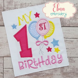 My 1st Birthday Balloons 1 One 1st Birthday - Applique Embroidery - 4x4 5x5 6x6 7x7 - Machine Embroidery Design - Birthday Embroidery