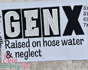 Gen X Raised on Hose Water Machine Embroidery Design (Digital Download)