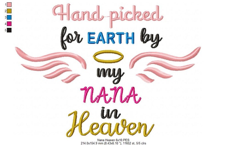 May include: Embroidered design with pink wings, a gold halo, and the text "Hand-picked for EARTH by my NANA in Heaven".