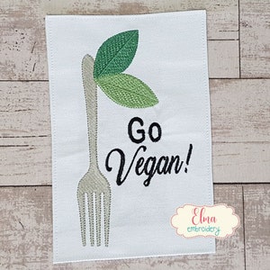 Go Vegan - Fill Stitch Embroidery Design - 4x4 5x4 5x7 5x8 6x10 7x12 - Machine Embroidery Design - Vegan Embroidery