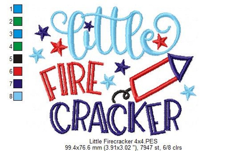May include: An embroidery design featuring the text 'little FIRE CRACKER' in light blue, red, and dark blue thread. The design includes a red and dark blue firecracker icon and several small stars in light blue, red, and dark blue. Dimensions are 3.91x3.02 inches.
