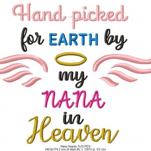 May include: Embroidered design with pink wings, a gold halo, and the text "Hand picked for EARTH by my NANA in Heaven".