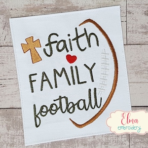 Faith Family Football - Fill Stitch Embroidery Design - 4x4 5x5 6x6 - Machine Embroidery Design - Football Embroidery