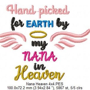 May include: Embroidered design with pink wings, a halo, and the text "Hand picked for EARTH by my NANA in Heaven". The design is in pink, gold, blue, and black.