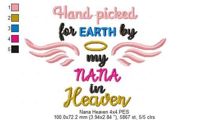 May include: Embroidered design with pink wings, a halo, and the text "Hand picked for EARTH by my NANA in Heaven". The design is in pink, gold, blue, and black.