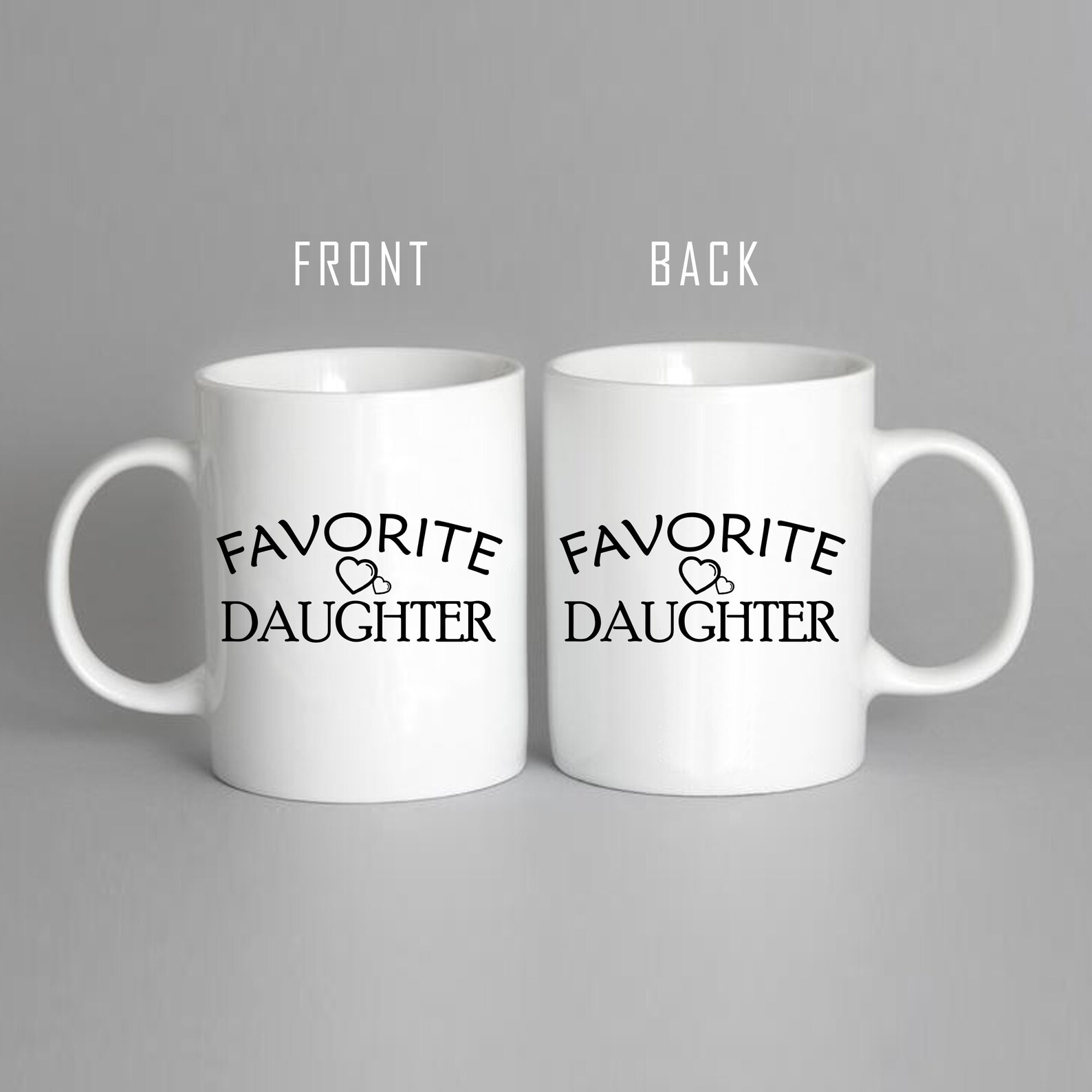 Favorite Daughter Mug Daughter Birthday Mug Funny Daughter Etsy
