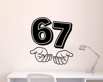 Calcomanía de vinilo para pared con el logo de Six Seven, 67 manos, decoración, regalo, meme, arte de pared, letrero 4400