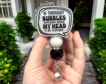 If Thought Bubbles Appeared Above My Head Badge Reel | Sarcastic Badge Reel | Beaded Badge Reel | Nurse Glitter Id Holder | Funny Badge Reel