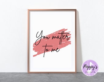 Waitress Musical gift, Musical Theatre Prints, Theatre Wall Art , You Matter to Me, Musical Theatre Gifts, Musical Gifts, West end, Broadway