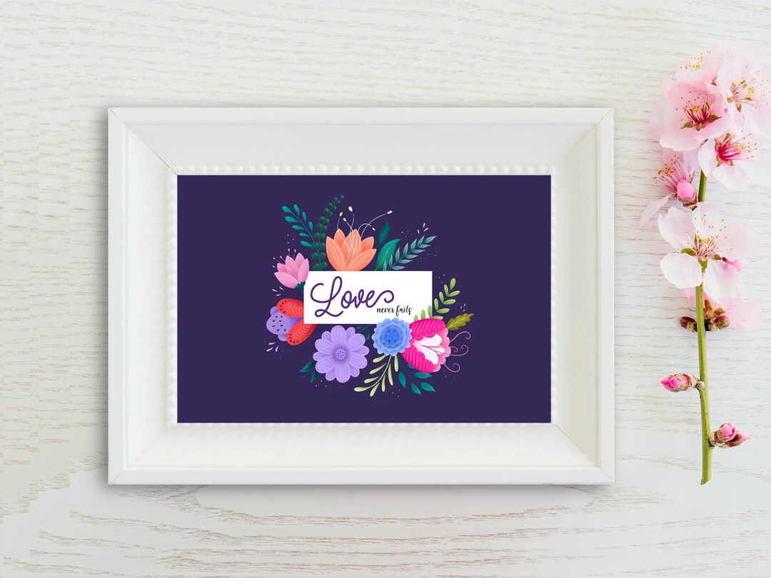 Love Never Fails| Christian Wall Art Print| 1 Corinthians 13 8| Bible ...