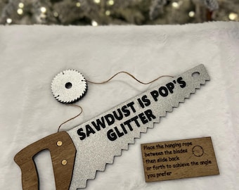 Custom Woodworking Saw Sign | "Sawdust is (Man/Dad/Custom Name) Glitter" | Personalized Options Available | Gift for Him | Mancave / Garage