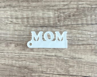 Mom Keychain Blank – Sublimation Acrylic Blank - Sublimation - Acrylic - Blank - Mom Keychain