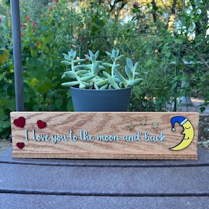 I Love You to the Moon and Back Desk Sign | Custom Cutout Wooden Decor | Personalized Gift | Love Sign