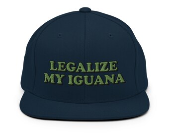 LEGALIZE MY IGUANA - Stoner Comedy - Embroidered Snapback Hat