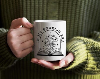 In my bookish era Coffee Mug, Cute Tea Cup, Trendy book lover mug, Book Floral Cup, 11oz - 15oz Cup, Gift for Her, Bookworm Mug, Ceramic Mug