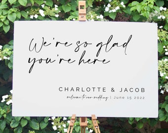 Wedding Welcome Sign, We're So Glad You're Here, Wedding Sign, Welcome To Our Wedding Sign, Wedding Signs, Wedding Outdoor Sign