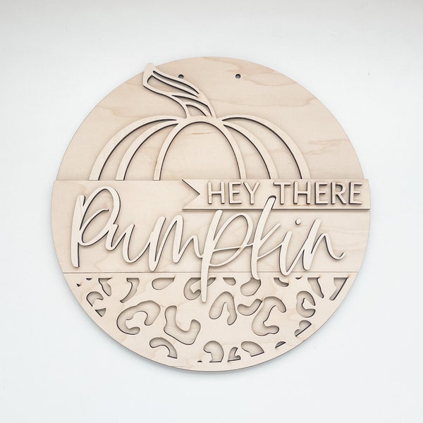 Hey There Pumpkin Door Hanger, Fall Pumpkin Unfinished DIY Wood Kit, Blanks to Decorate Home Decor, Fall DIY Sign