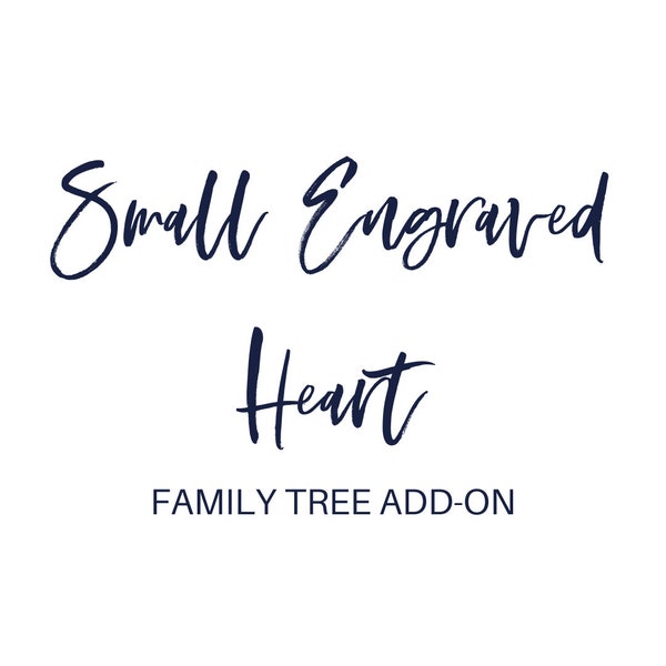 Individual Small Engraved Heart; Add-on Item for Family Tree
