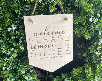 Remove Your Shoes Door Hanger, No Shoes Decor, Funny Front Door Sign, Take Off Your Shoes Decor