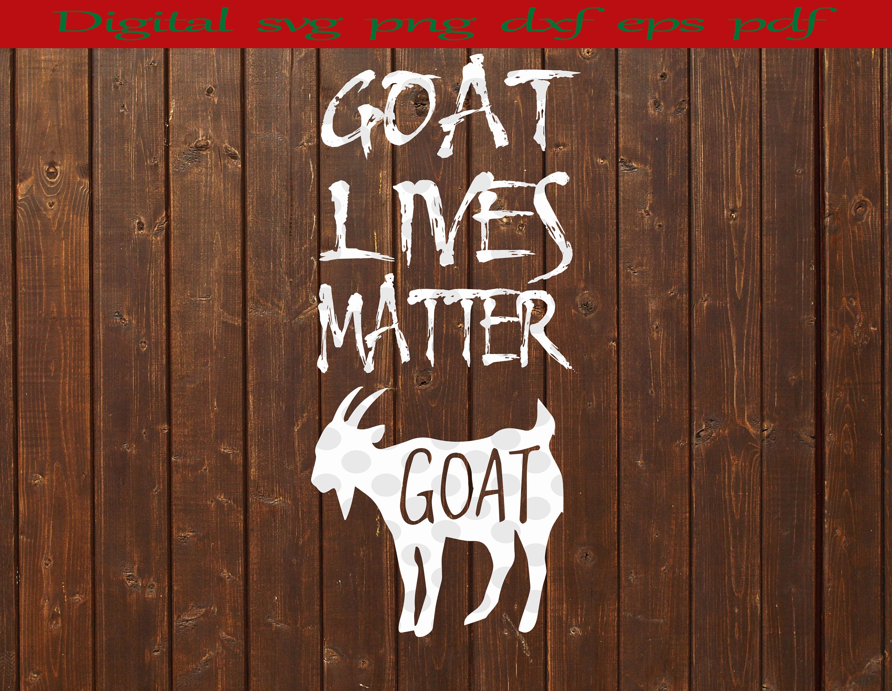 Download Goat Lives Matter Funny Goat Animal Lover Gift Svg Cut Files | Etsy