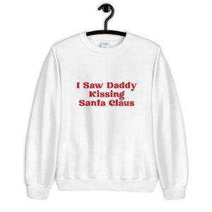 Ich sah Papa kussende Weihnachtsmann Shirt | Herren Weihnachts Sweatshirt | Urlaubsshirt | Gay Christmas Sweatshirt | LGBT Weihnachtsshirt
