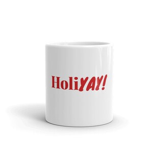 Holiyay Mug | Christmas Mug