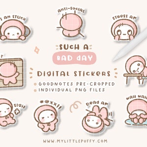 May include: A set of 10 digital stickers featuring a pink cartoon character in various poses and expressions. The stickers include phrases like "I am stuck", "Anti-social", "Stress AF", "Such a bad day", "Splat", "Ugh", "#@xx", "Sioh", "Dead AF", and "Wah Wah".