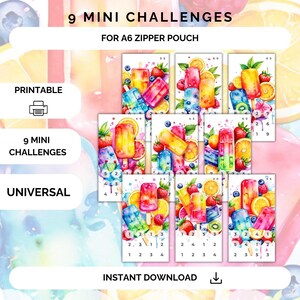 May include: Nine printable mini challenges for an A6 zipper pouch. Each challenge features a colorful watercolor illustration of a popsicle with fruit and a number grid. The text "9 MINI CHALLENGES" and "FOR A6 ZIPPER POUCH" is displayed at the top of the image.