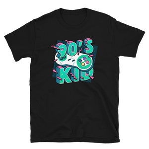 90's Kid, Retro Shirt, 1990's shirt, fun 90's shirt, 1990's birthday gift tee shirt, retro clothing