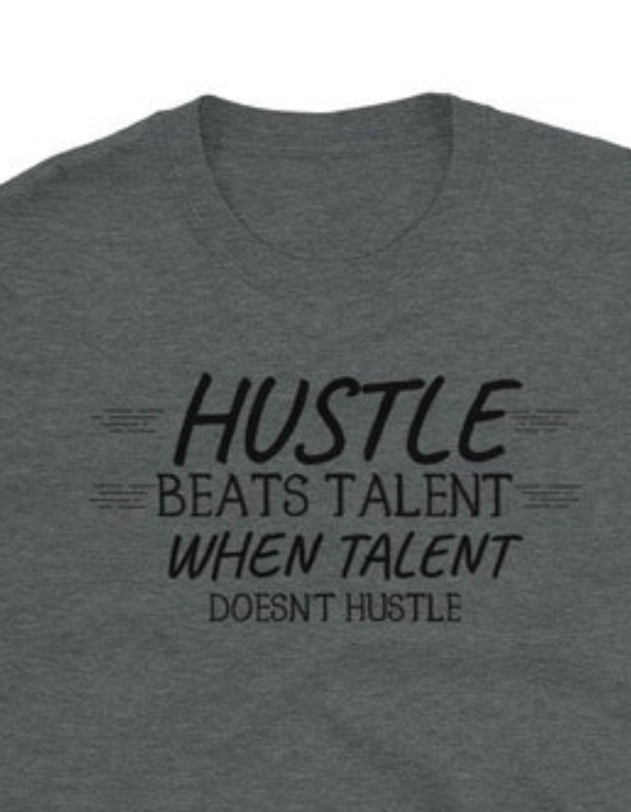 Hustle Beats Talent When Talent Doesn T Hustle